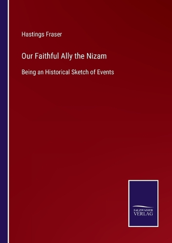 Our Faithful Ally the Nizam