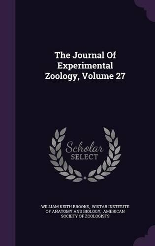 The Journal of Experimental Zoology, Volume 27