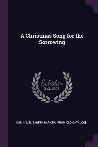 A Christmas Song for the Sorrowing