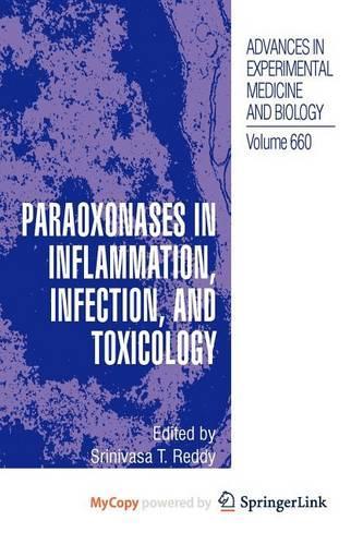 Paraoxonases in Inflammation, Infection, and Toxicology
