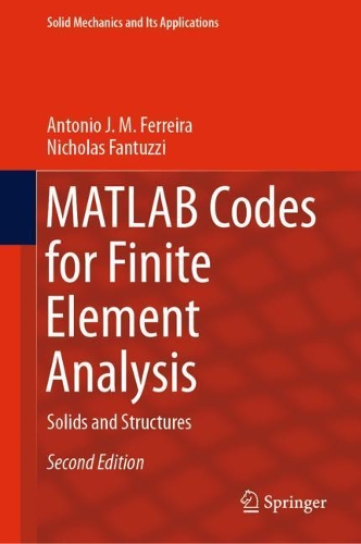 MATLAB Codes for Finite Element Analysis: Solids and Structures(157 Solid Mechanics and Its Applications)