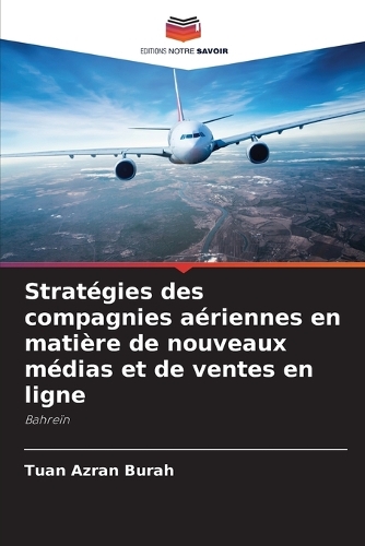 Stratégies des compagnies aériennes en matière de nouveaux médias et de ventes en ligne