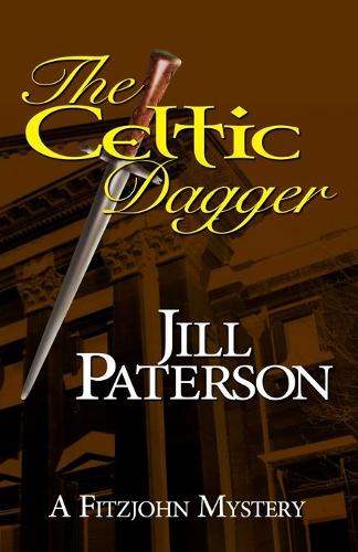 The Celtic Dagger: A Fitzjohn Mystery(1 Fitzjohn Mystery)