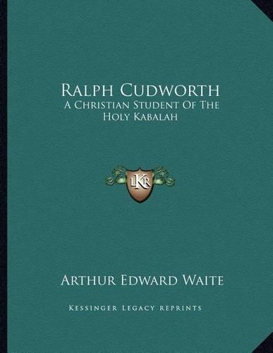 Ralph Cudworth: A Christian Student Of The Holy Kabalah