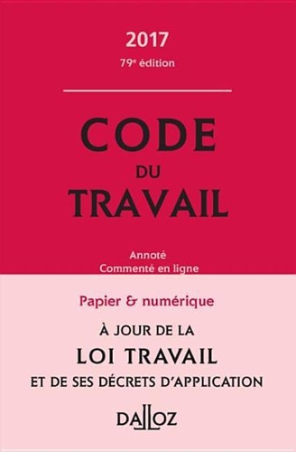 Code Du Travail 2017, Annote Et Commente