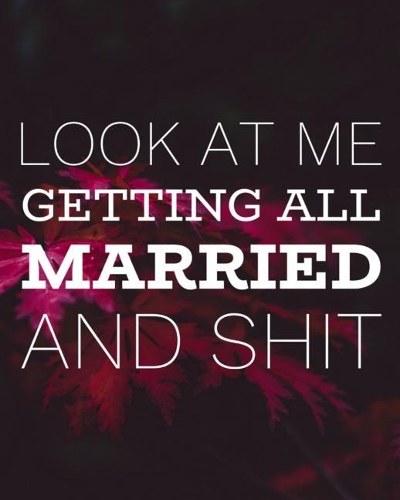 Look At Me Getting All Married and Shit: A Wedding Planner for the Sarcastic and Dark Glowing Bride to Be