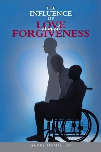 The Influence of Love and Forgiveness