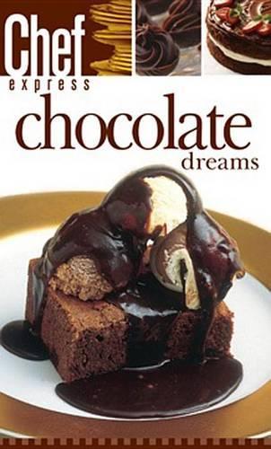 Ce I Chocolate Dreams: (Chef Express)