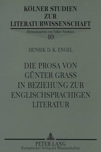 Die Prosa Von Guenter Grass in Beziehung Zur Englischsprachigen Literatur