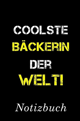 Coolste Bäckerin Der Welt Notizbuch