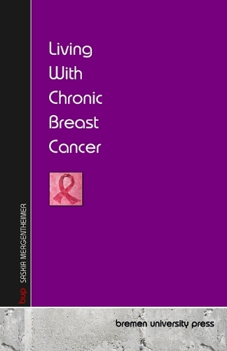 Living With Chronic Breast Cancer