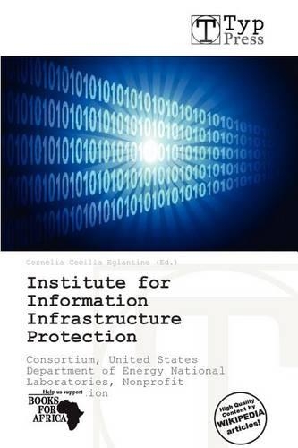 Institute for Information Infrastructure Protection