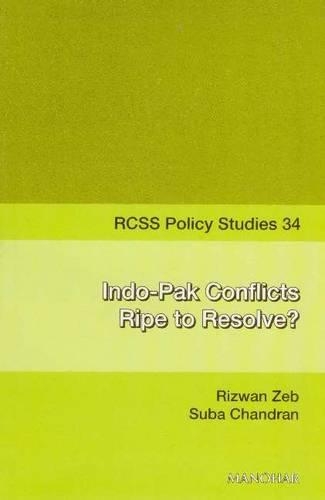 Indo-Pak Conflicts Ripe to Resolve?
