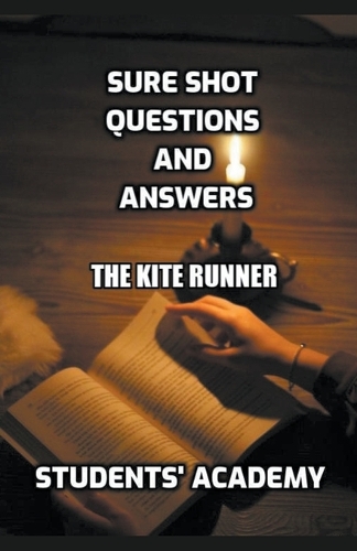 Sure Shot Questions and Answers: The Kite Runner