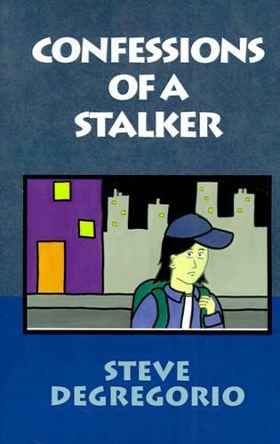 Confessions of a Stalker