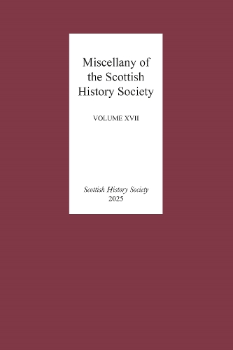 Miscellany XVII: (Scottish History Society 6th Series)