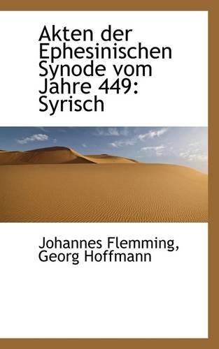 Akten Der Ephesinischen Synode Vom Jahre 449: Syrisch