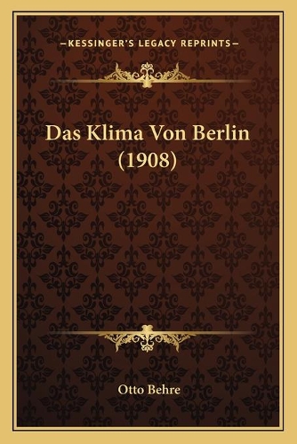 Das Klima Von Berlin (1908)