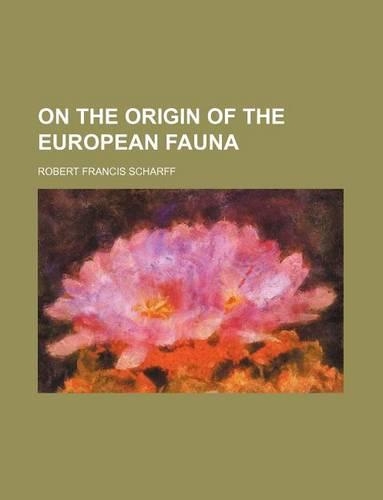 On the Origin of the European Fauna