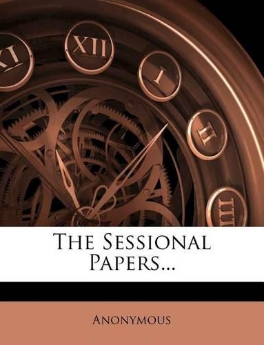 The Sessional Papers...