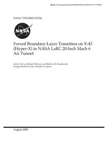 Forced Boundary-Layer Transition on X-43 (Hyper-X) in NASA Larc 20-Inch Mach 6 Air Tunnel