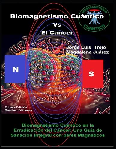 Biomagnetismo Cuántico Vs El Cáncer