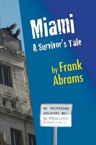 Miami: A Survivor's Tale