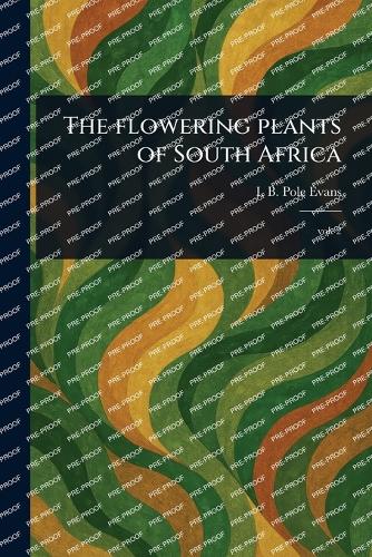 The Flowering Plants of South Africa
