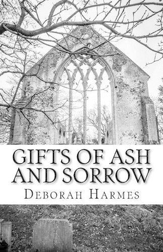 Gifts Of Ash And Sorrow: The Closet Mystic - Volume One