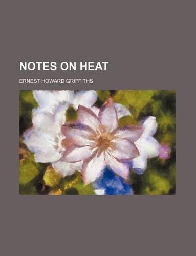 Notes on Heat
