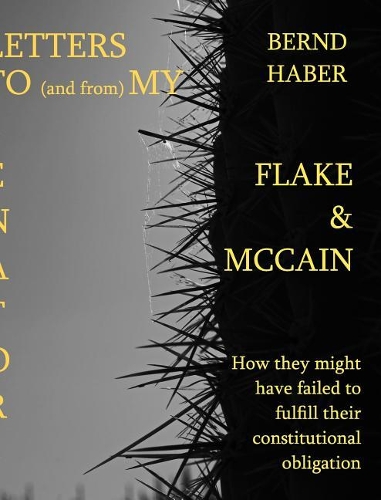 Letters to and from My Senators Flake & McCain