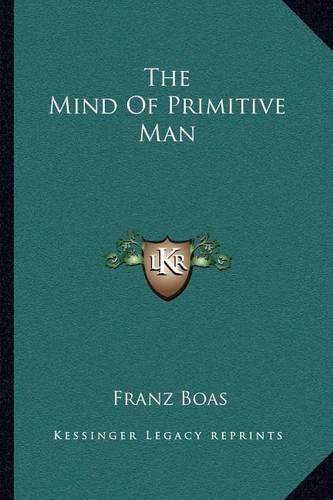The Mind Of Primitive Man