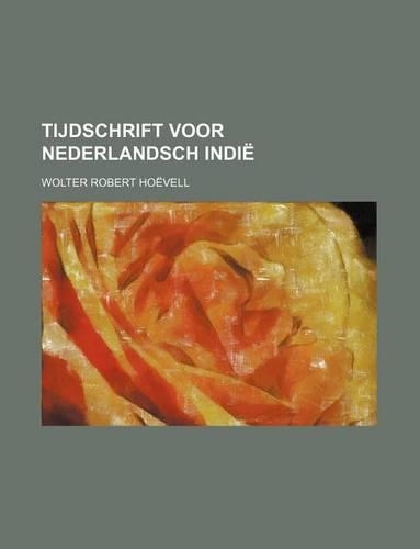 Tijdschrift Voor Nederlandsch Indie