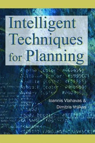 Intelligent Techniques for Planning