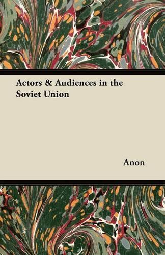 Actors & Audiences in the Soviet Union