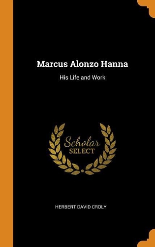 Marcus Alonzo Hanna