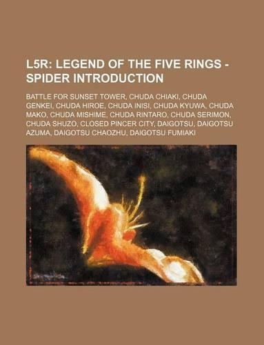 L5r: Legend of the Five Rings - Spider Introduction: Battle for Sunset Tower, Chuda Chiaki, Chuda Genkei, Chuda Hiroe, Chuda Inisi, Chuda Kyuwa, Chuda Ma