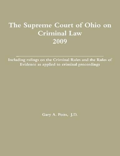 The Supreme Court of Ohio On Criminal Law 2009