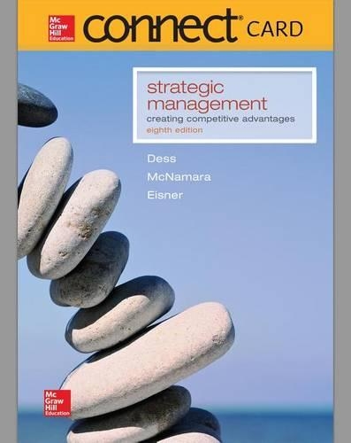 Connect Access Card for Strategic Management: Creating Competitive Advantage