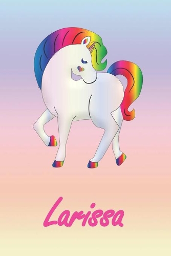 Larissa: Personalisiertes - individualisiertes Einhorn Notizbuch / persönliches Tagebuch / Schreibheft / Logbuch / Planer / Vokabelheft / Notizen - 6 x 9 Zol