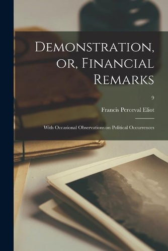 Demonstration, or, Financial Remarks
