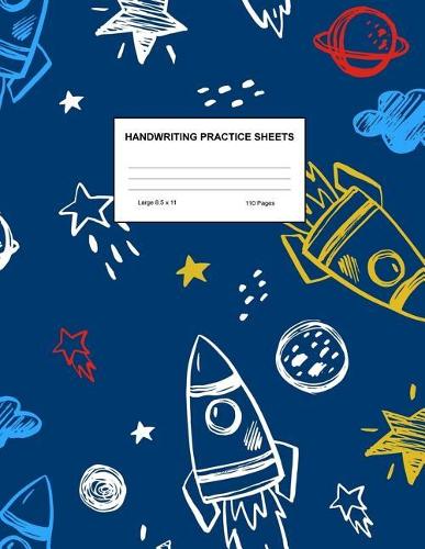 Handwriting Practice Sheets: Cute Blank Lined Paper Notebook for Writing Exercise and Cursive Worksheets - Perfect Workbook for Preschool, Kindergarten, 1st, 2nd, 3rd and 4th Gr