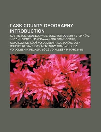 Ask County Geography Introduction: Kustrzyce, S Dziejowice, Od Voivodeship, Brzykow, Od Voivodeship, Widawa, Od Voivodeship, Kwiatkowice