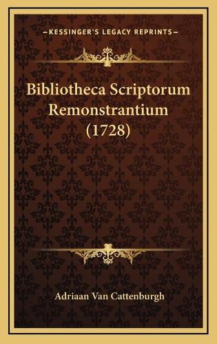 Bibliotheca Scriptorum Remonstrantium (1728)