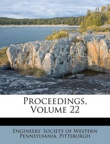 Proceedings, Volume 22