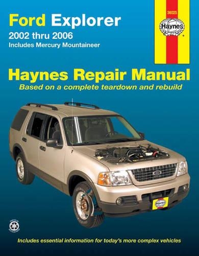 Ford Explorer & Mercury Mountaineer Automotive Repair Manual: 2002-2006(Haynes Repair Manual (Paperback))