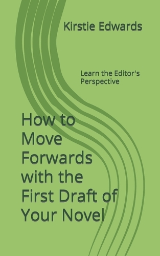 How to Move Forwards with the First Draft of Your Novel