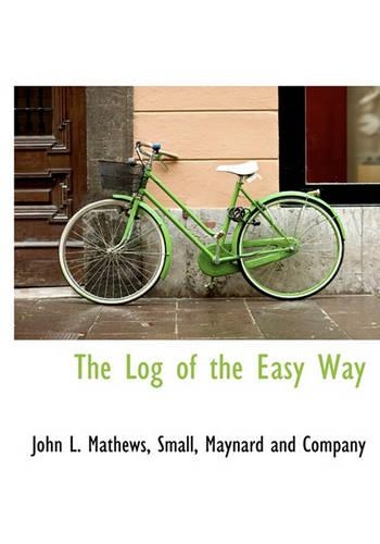 The Log of the Easy Way