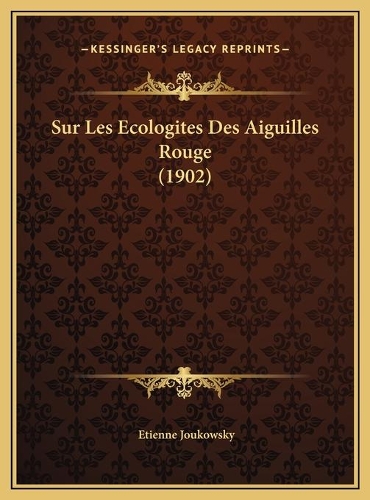 Sur Les Ecologites Des Aiguilles Rouge (1902)