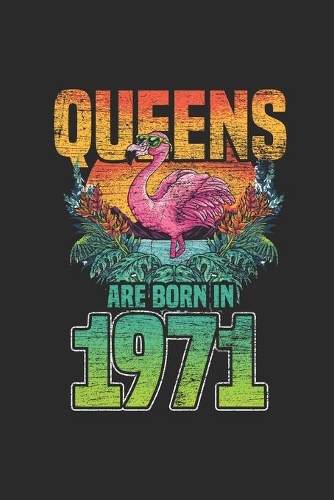 Queens Are Born In 1971: Dotted Bullet Grid Notebook - Journal for Birthday Gift Idea